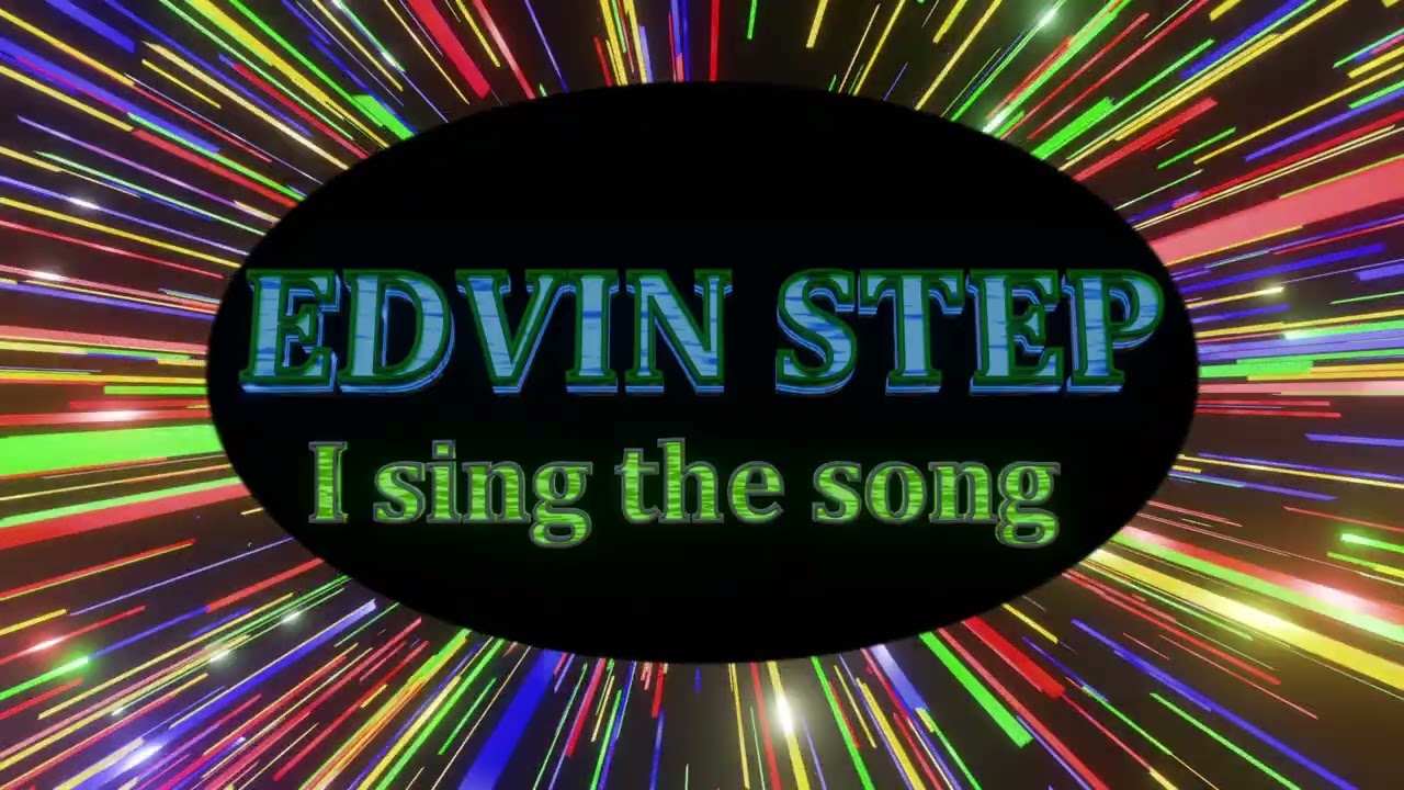 EDVIN STEP - I sing the song 
