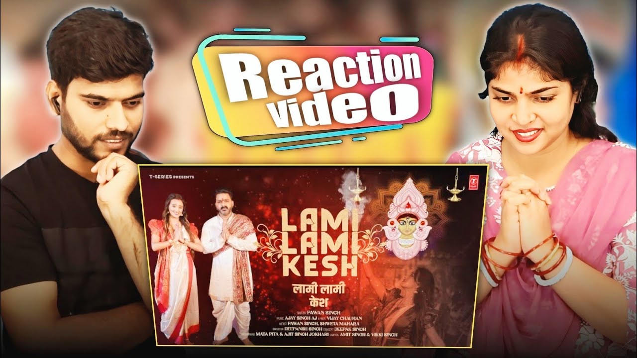Reaction video : Lami Lami Kesh Pawan Singh Latest Devi Geet 2024 | T-Series | Amitjuhi