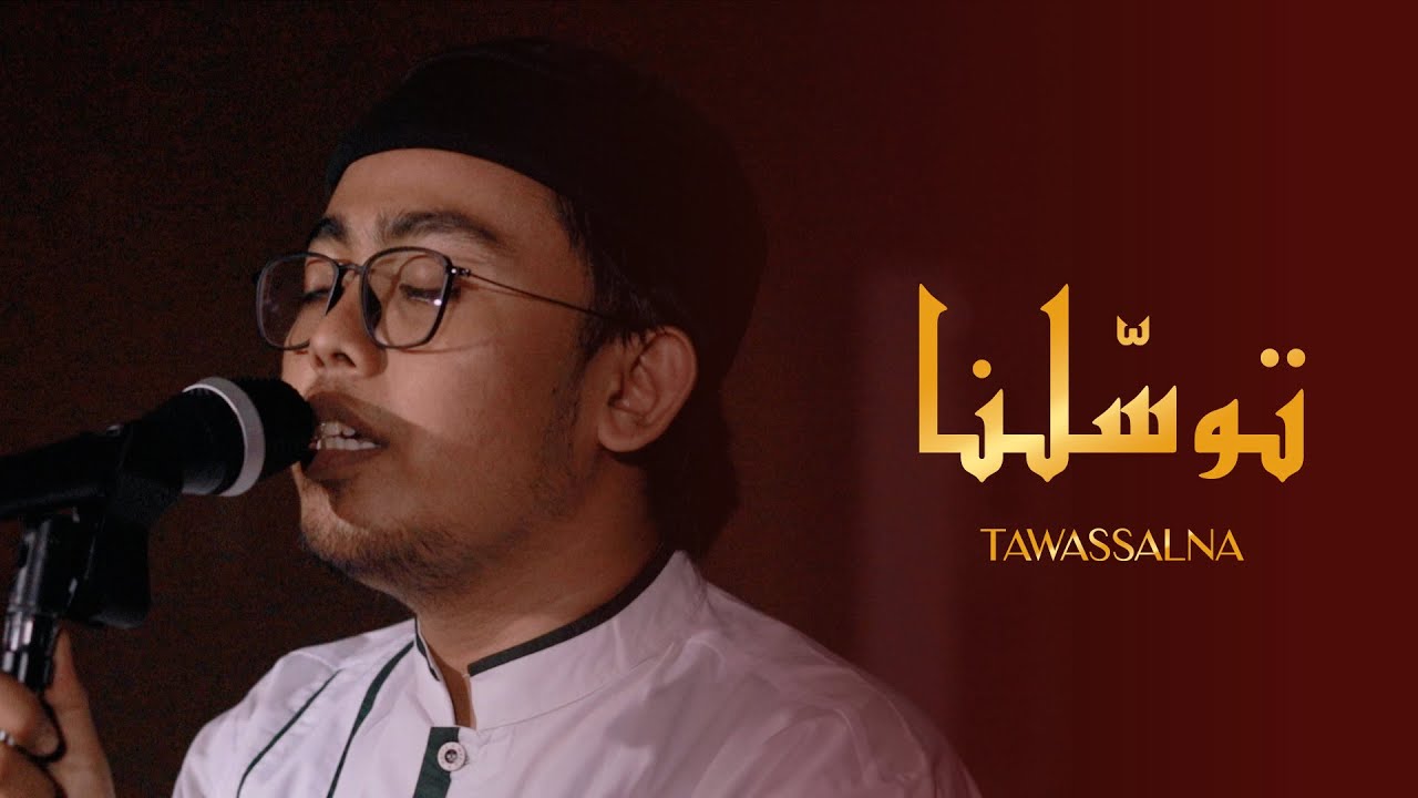 Tawassalna - Muhibbus Sholawat