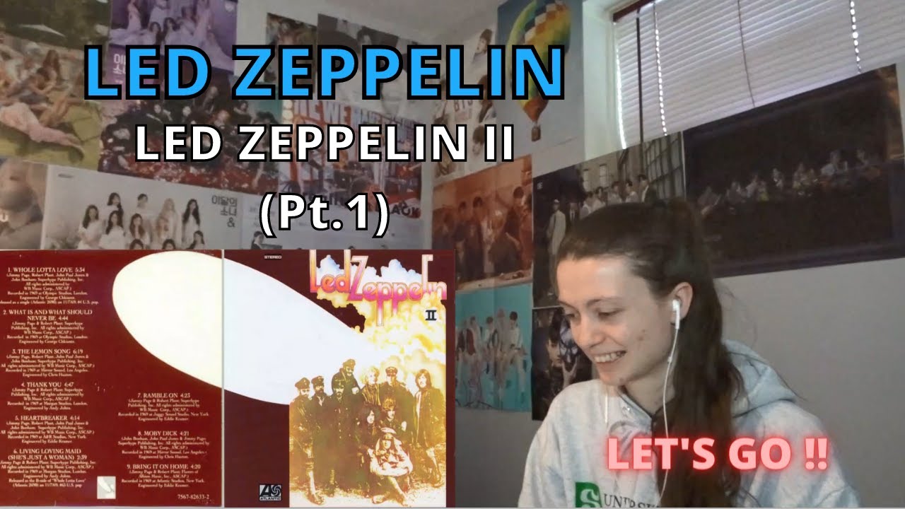 First listening to LED ZEPPELIN - 