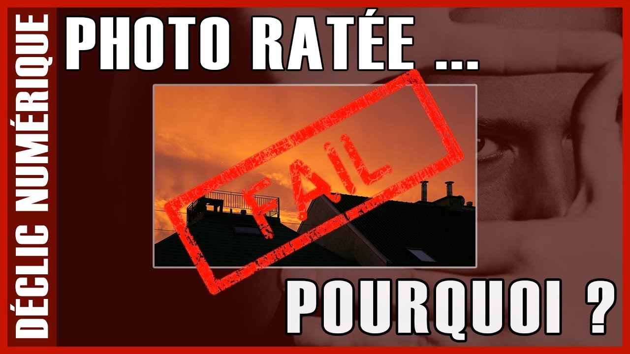 Photo ratée ... pourquoi ?