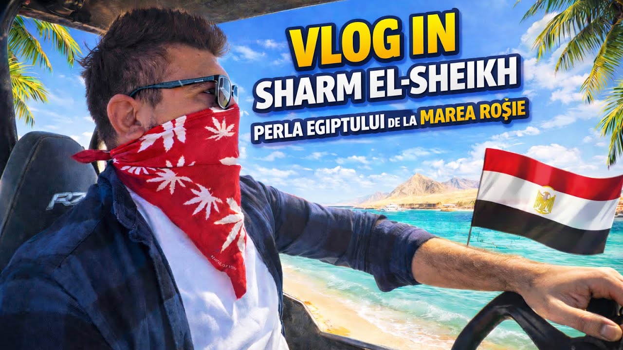 Am ajuns &icirc;n Sharm El-Sheikh, perla Egiptului 🇪🇬 | Vlog de la Marea Roșie UHD 4K