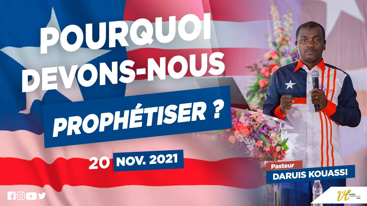 POURQUOI DEVONS-NOUS PROPHETISER ? | Pasteur DARIUS KOUASSI