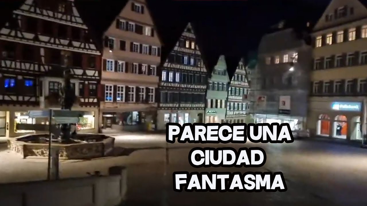DONDE VIVO en ALEMANIA POR LA NOCHE//👻PARECE una CIUDAD FANTASMA👻Tübingen