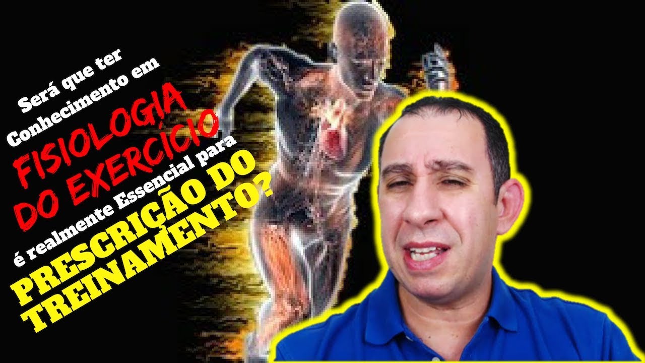 Fisiologia do Exercício é Essencial para Prescrição do Treinamento?