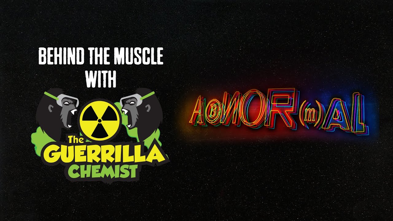 Behind The Muscle: AbNORmal Explained with the Guerrilla Chemist