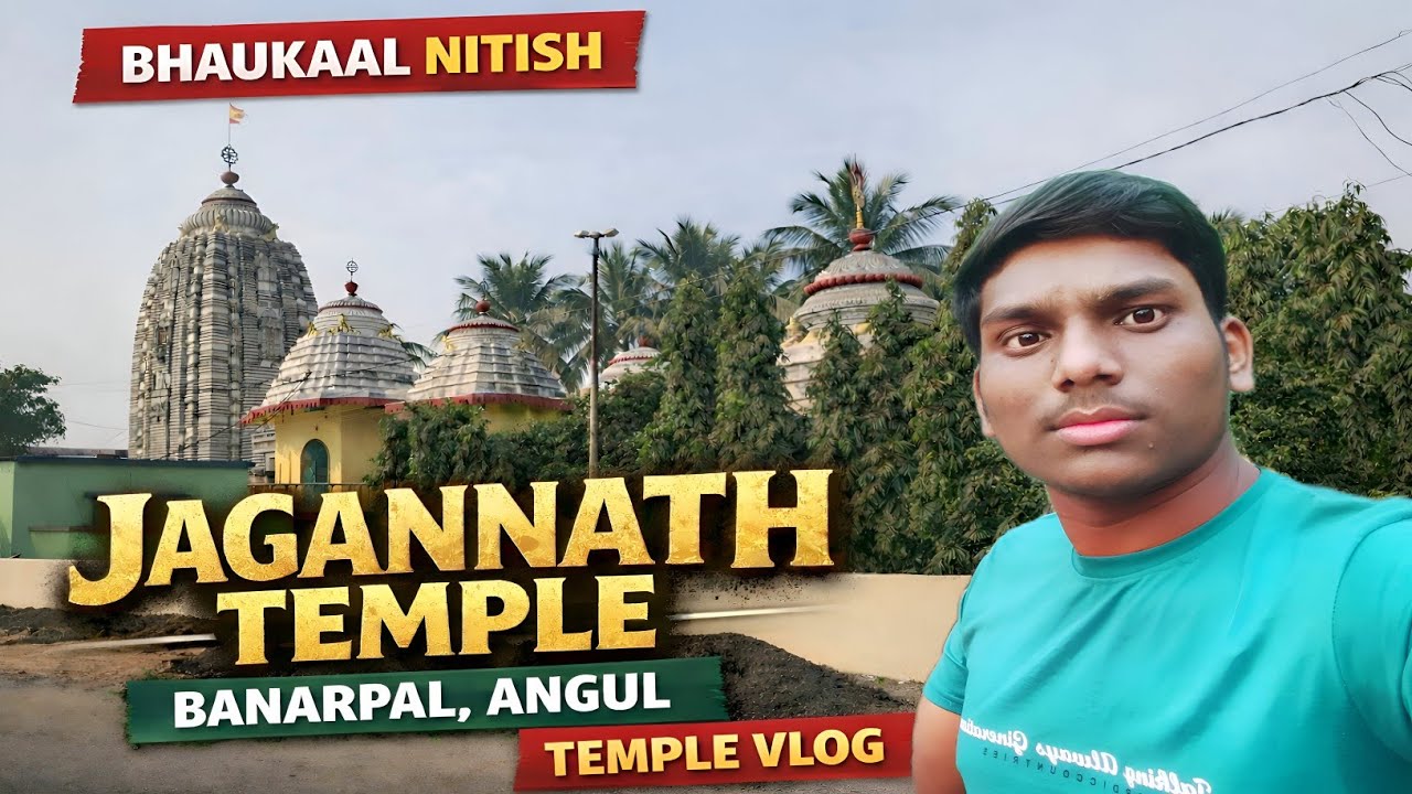 “Jagannath Temple Banarpal Angul | Village Temple Vlog | Bhaukaal Nitish”