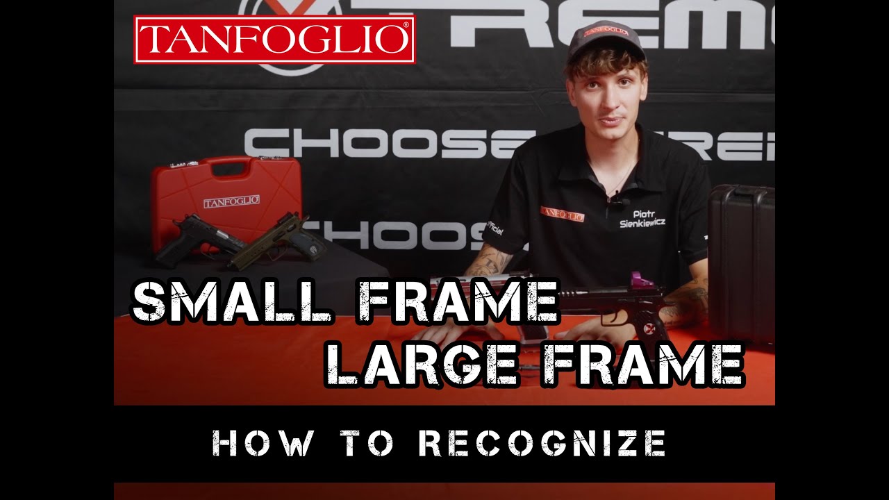 Tanfoglio SMALL FRAME or LARGE FRAME?? - How to recognize the gun! - ENG Language