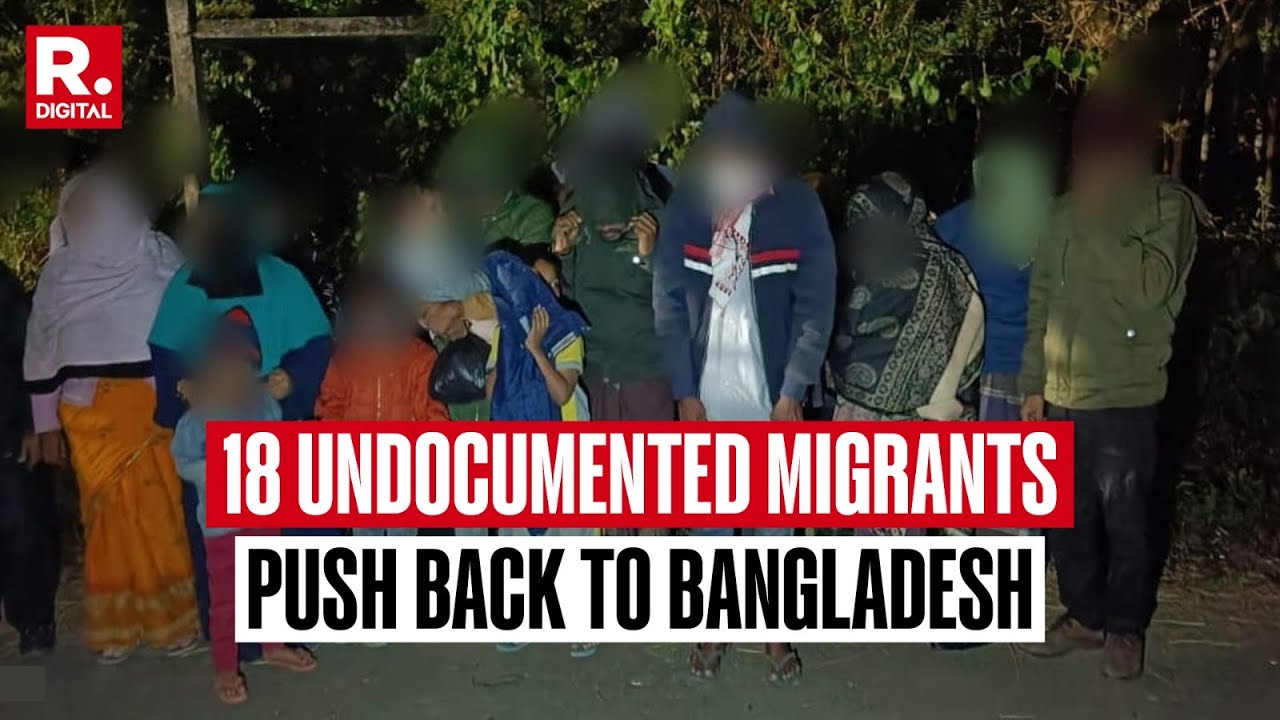 BREAKING: Assam Intensifies Crackdown Against Illegal Bangladeshi Migrants, 18 Undocumented Pushback