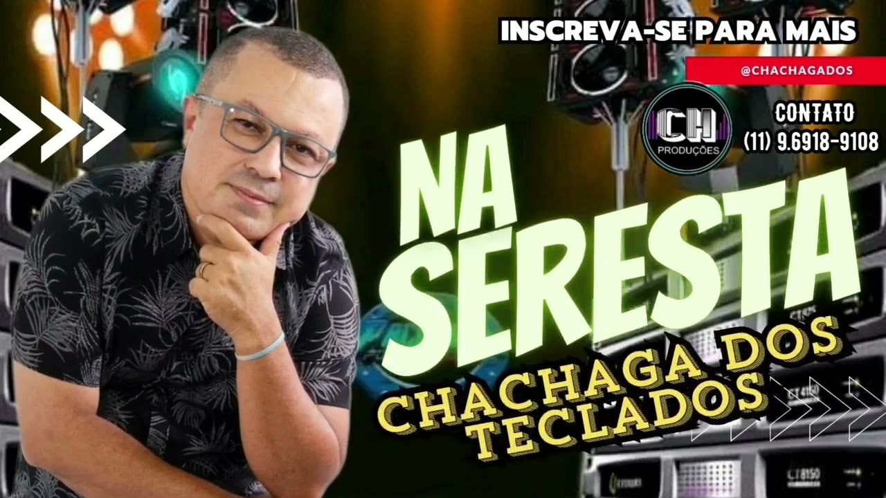 Chachaga Dos Teclados na Seresta,só as tops Para voce curtir