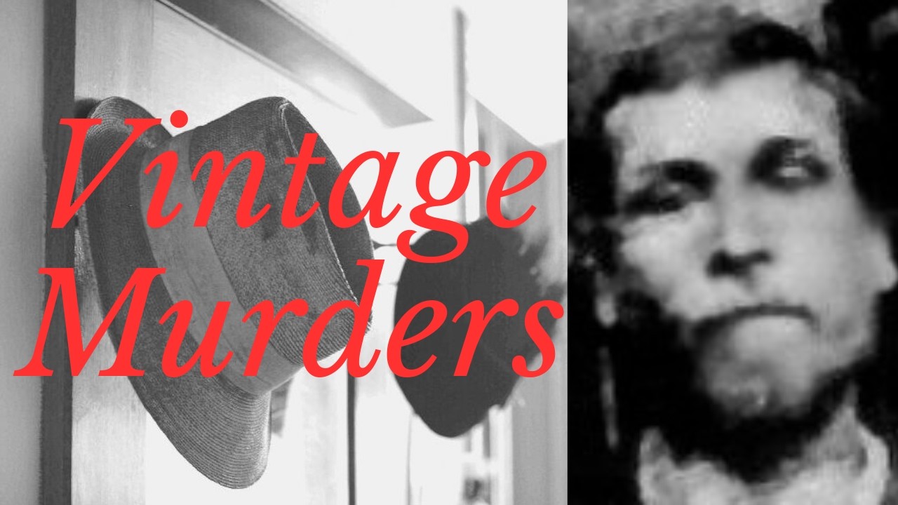 Case 94 Fowler & Milsom The Muswell Hill Killers London 1896