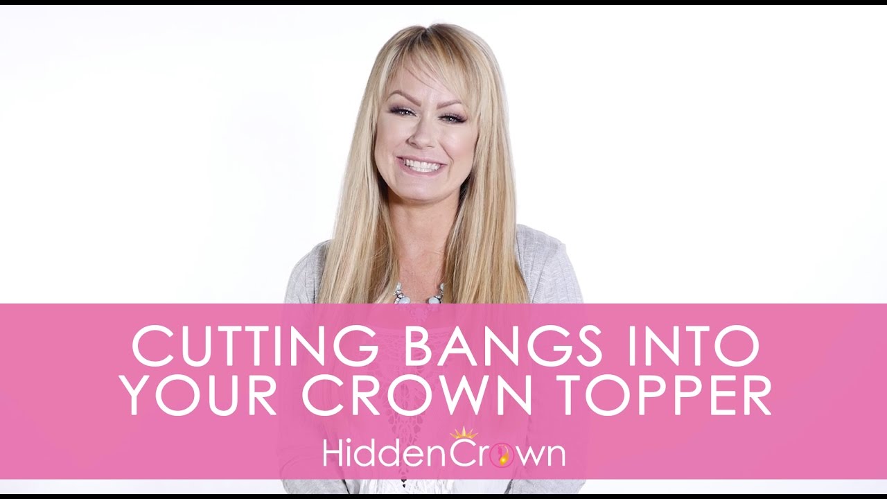 Cutting Bangs Into Your Crown Topper - Hidden Crown