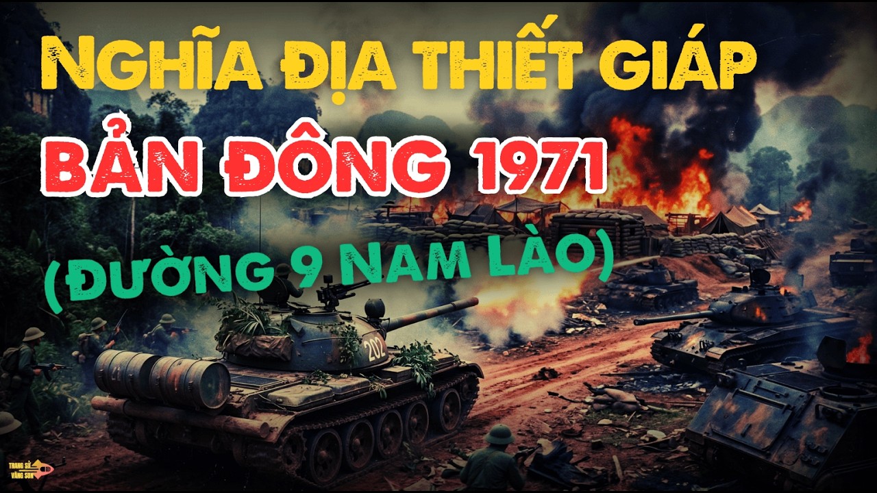 Bản Đông 1971: Trận Đấu Tăng Khốc Liệt Nhất Đông Dương | Lam Sơn 719