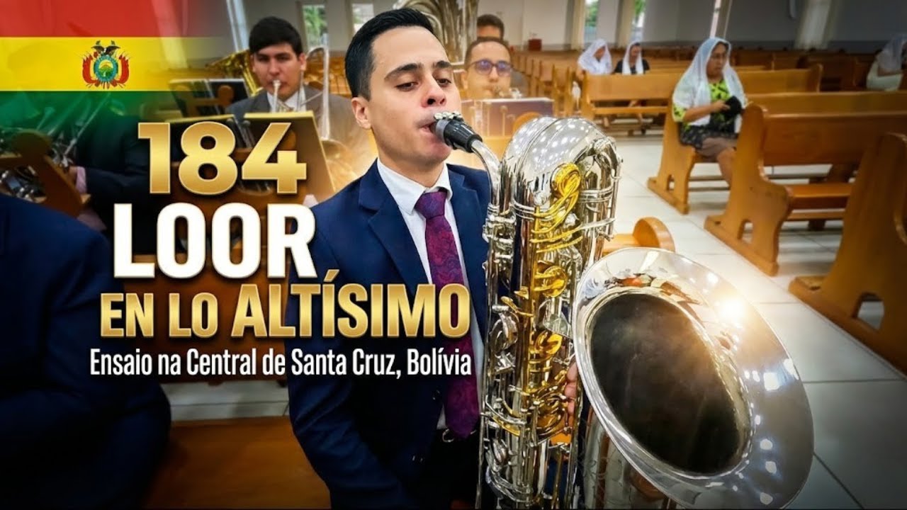 284 Loor en lo Altissímo, Ensaio local na Central de Santa Cruz na Bolivia!