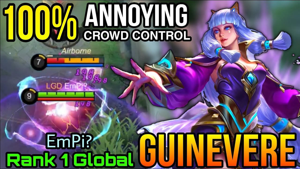 Guinevere Super Annoying CC!! - Top 1 Global Guinevere by EmPi? - MLBB
