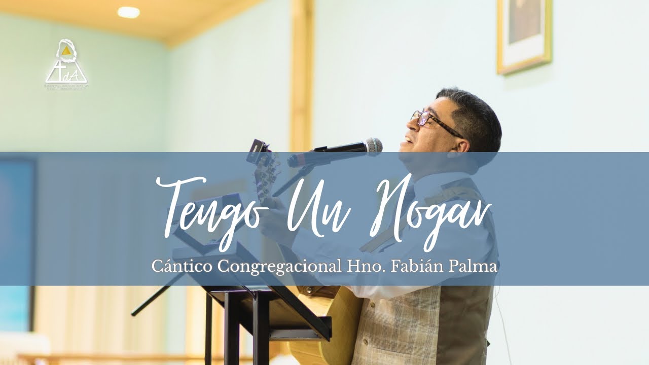  Tengo un hogar - Cántico Especial hno Fabián Palma