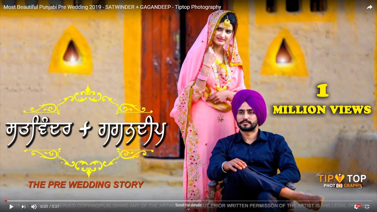 Most Beautiful Punjabi Pre Wedding 2019 - SATWINDER + GAGANDEEP - Tiptop Photography
