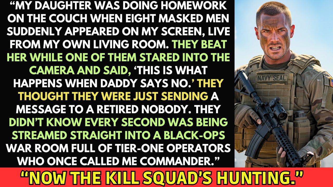 8 Masked Men Beat My Daughter at Home—Sent Video Humiliate Me—Didn’t Know My SEAL Kill Squad Watched