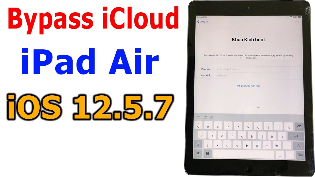 Bypass iCloud iPad Air iOS 12.5.7 khi bị Khóa kích hoạt