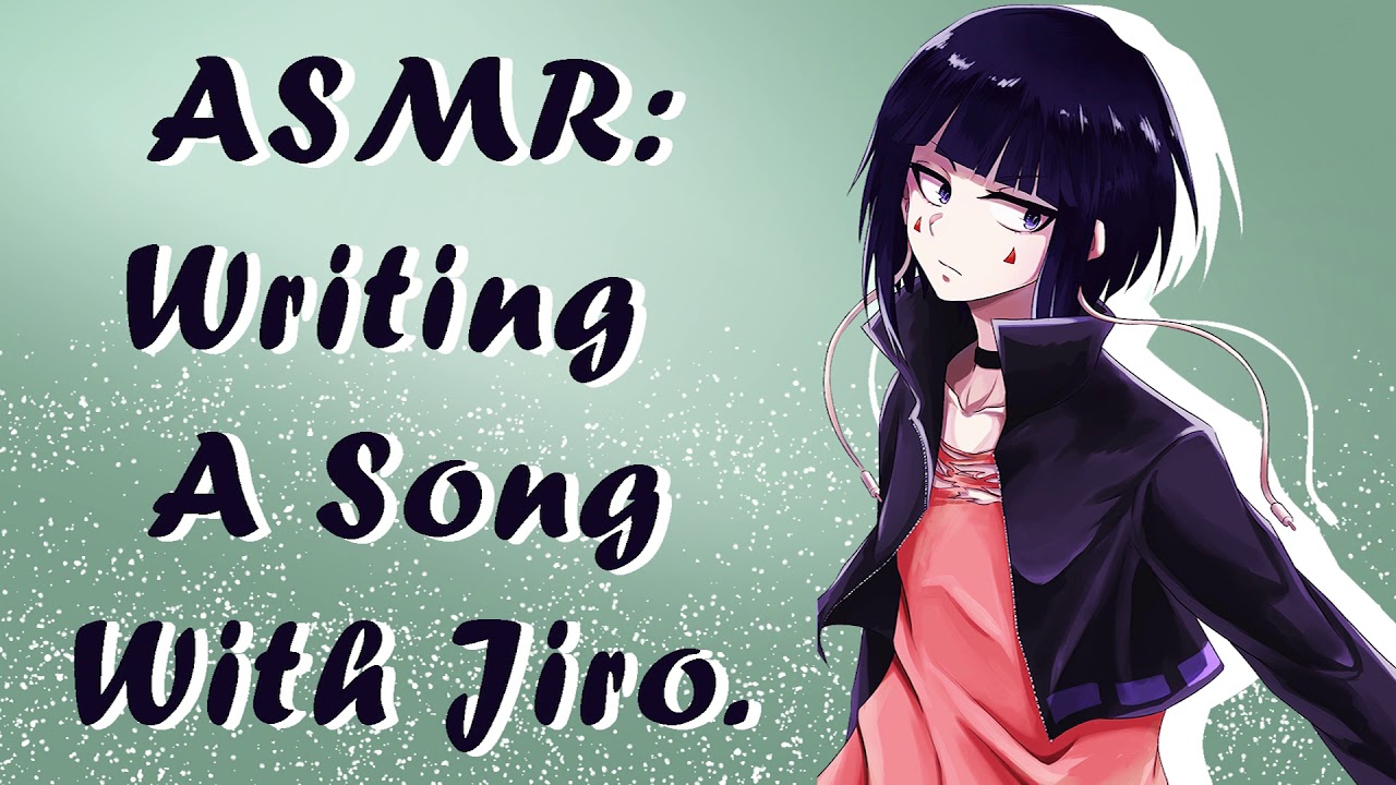 ASMR: Writing A Song With Jiro. MHA Roleplay