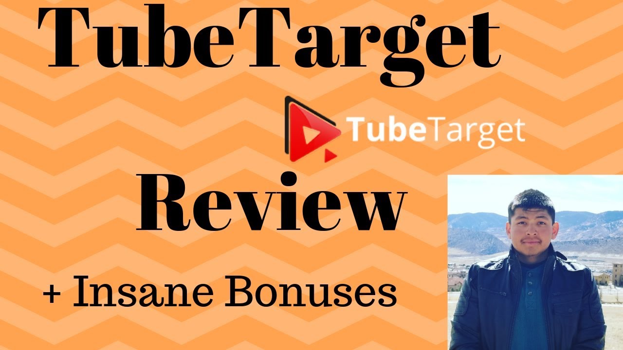 TubeTarget Review + Insane Bonuses Honest TubeTarget Review