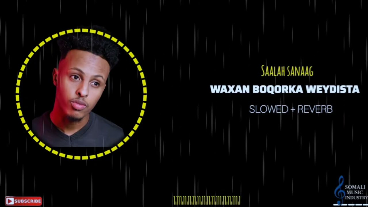 Saalah sanaag_ waxan boqorka weydistaa_ slowed + reverb