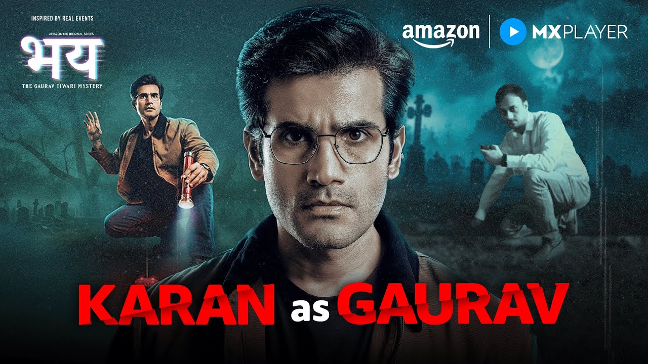 Meet Gaurav Tiwari ft. Karan Tacker | Bhay – The Gaurav Tiwari Mystery | Amazon MX Player