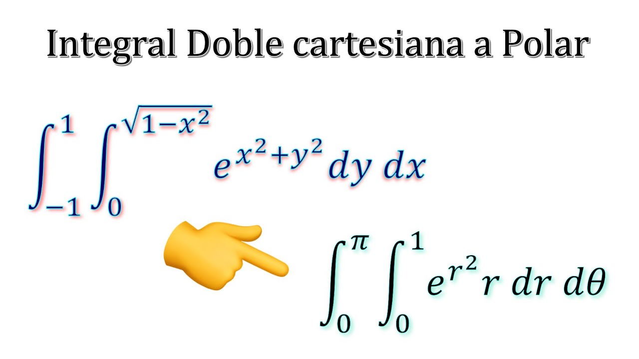 Integral Doble cartesiana a Polar ∬. (cambio de coordenadas)
