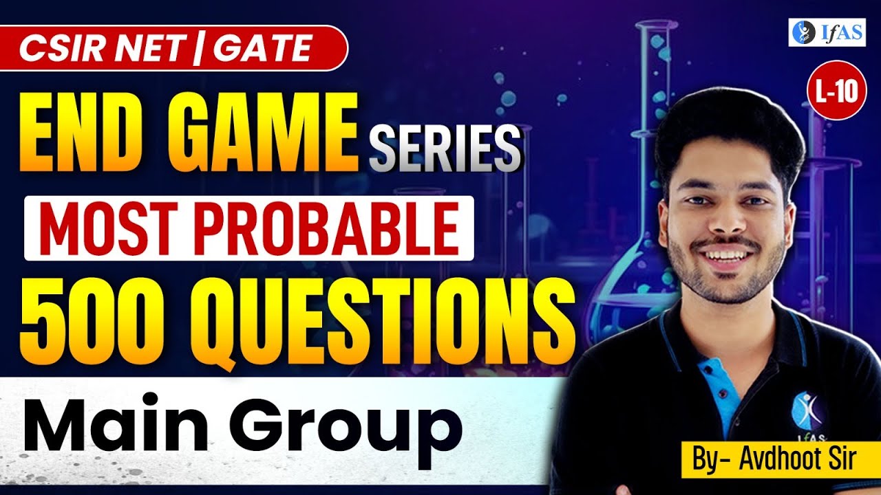 Main Group | Inorganic Chemistry | CSIR NET Chemical Science Most Important Questions | IFAS