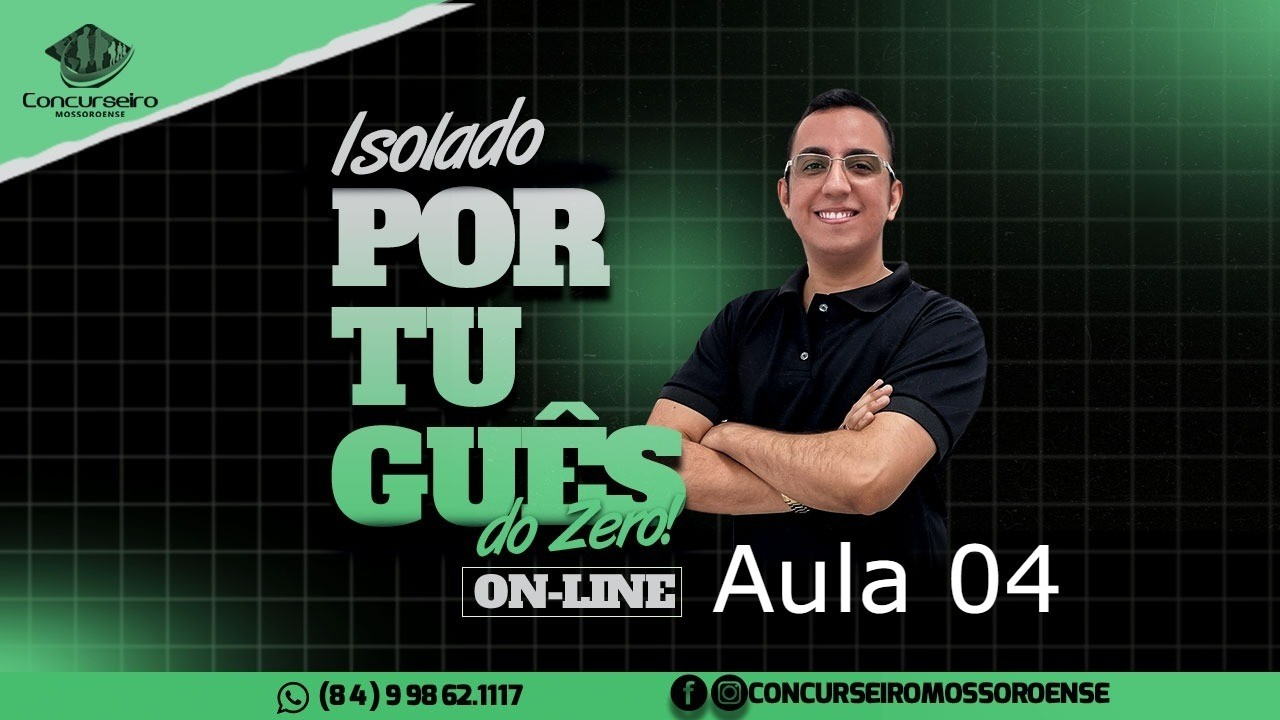 Isolado Português do ZERO | Aula 04