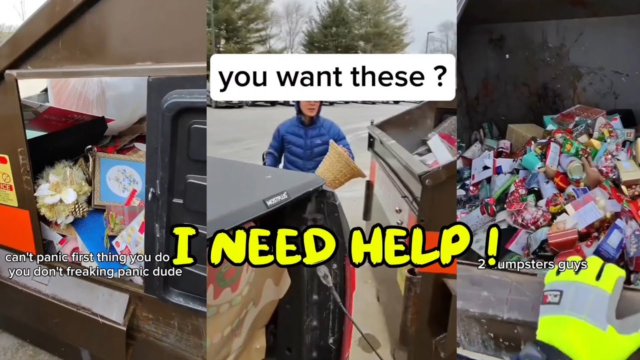 I need Help! Two dumpsters loaded with merchandise!! 