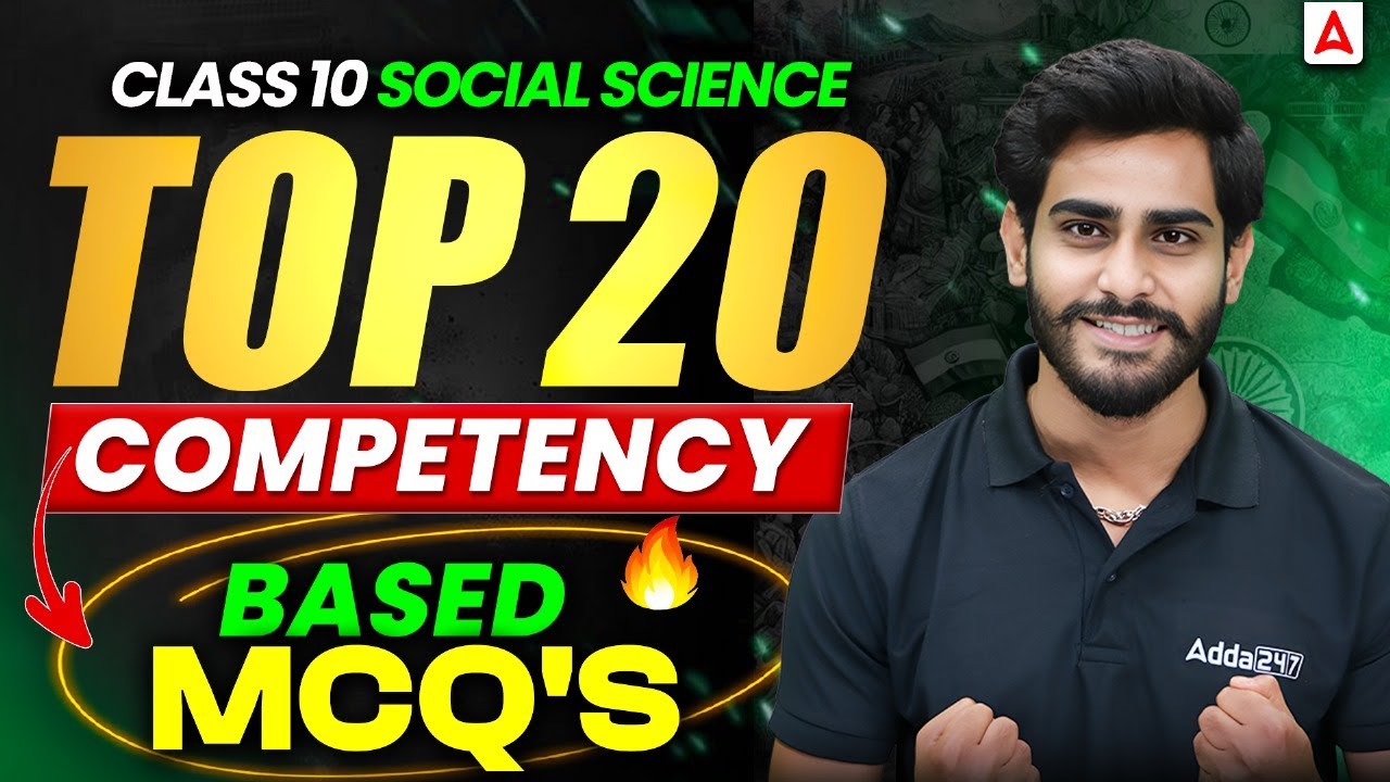 Class 10 Social Science Top 20 Competency Based MCQs | Class 10 SST Board Exam 2026 | By Ankit Sir