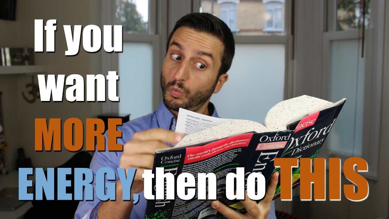 Want More Energy? Do this then.... - The Thought Gym