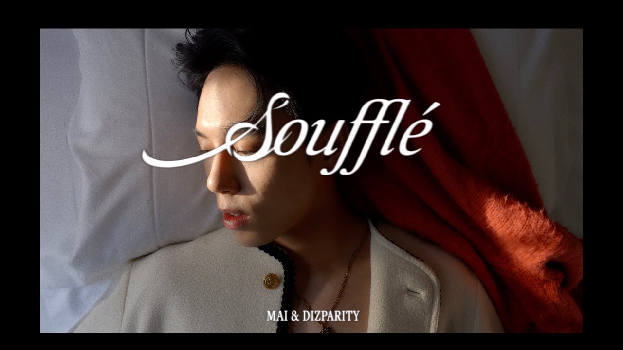 MAI & DIZPARITY - Soufflé