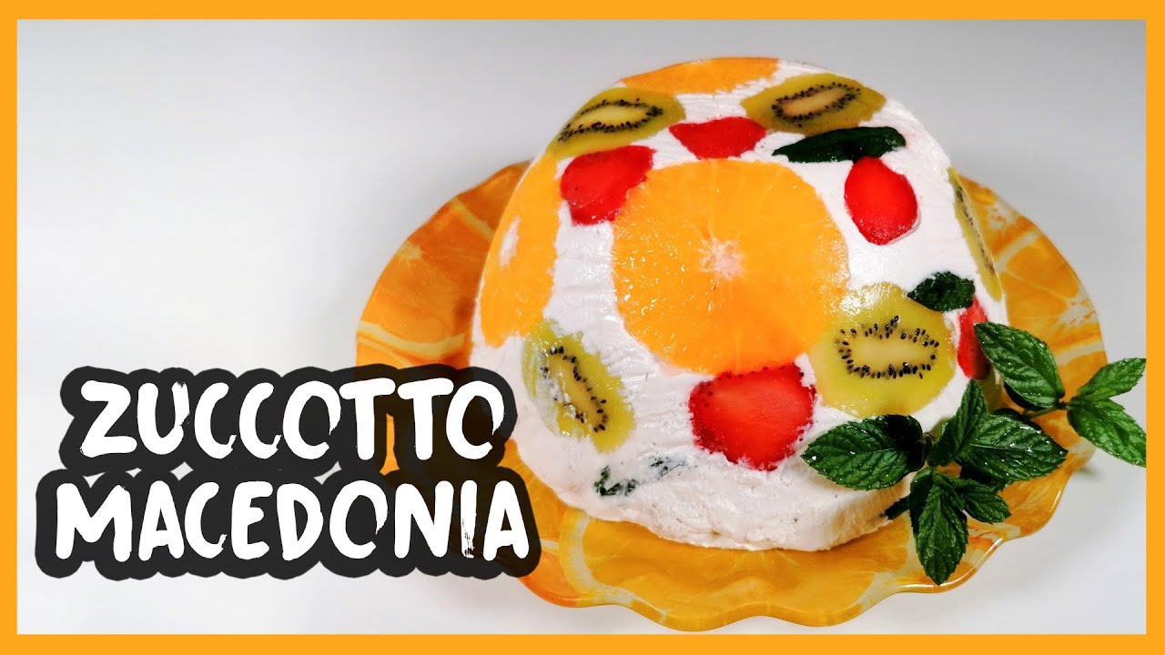 Zuccotto Macedonia ( CON TANTA FRUTTA FRESCA 🍓🍊🥝  ) #99