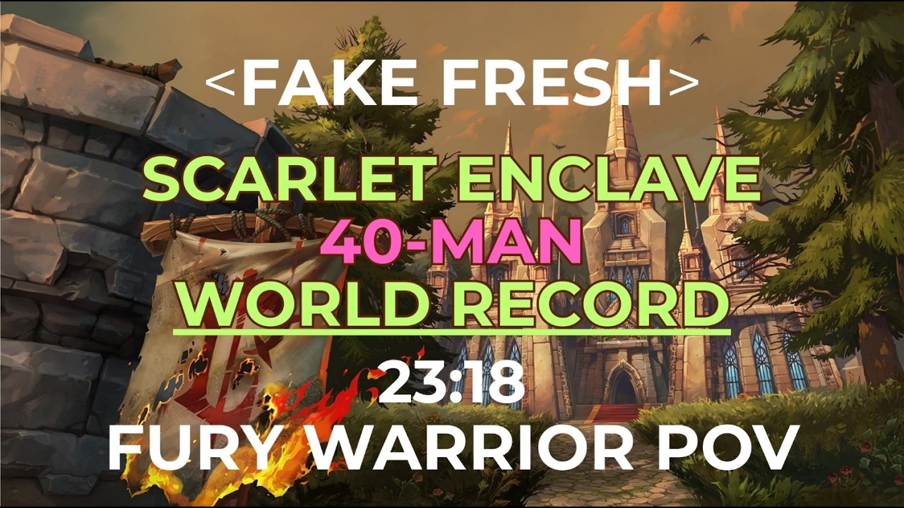 40-MAN Scarlet Enclave Speedrun [23:18] World Record by Fake Fresh - Fury PoV - Season of Discovery