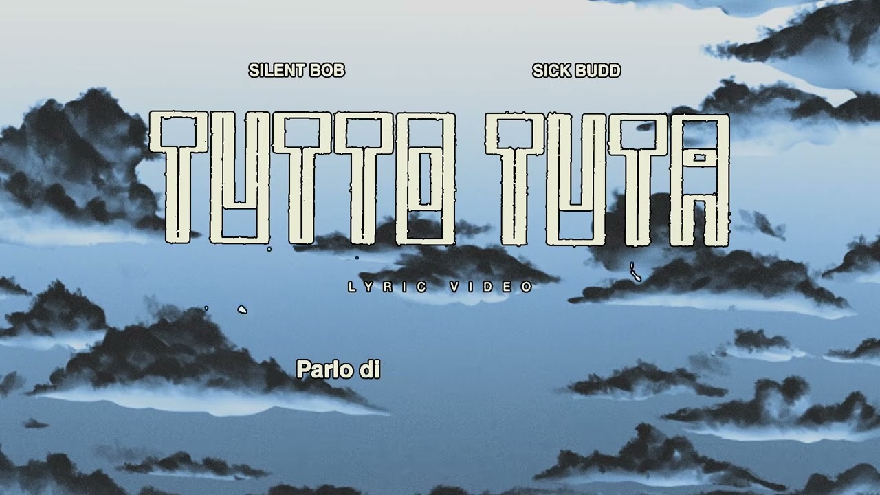 Silent Bob, Sick Budd - Tutto Tuta (Official Lyric Video)