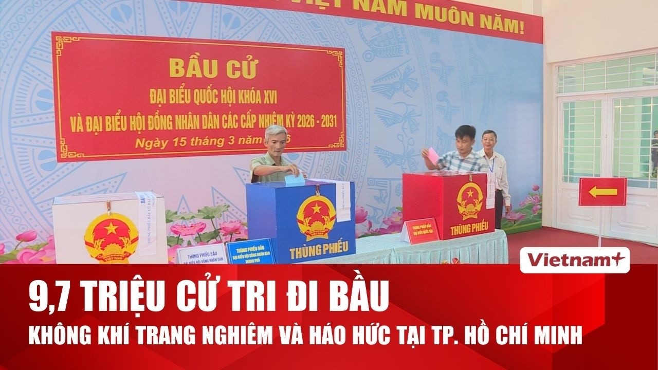 Gần 9,7 triệu cử tri gửi gắm niềm tin ở thành phố mang tên Bác