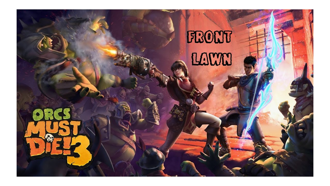 Orcs Must Die 3 | lvl 9 Front Lawn (War Scenario)