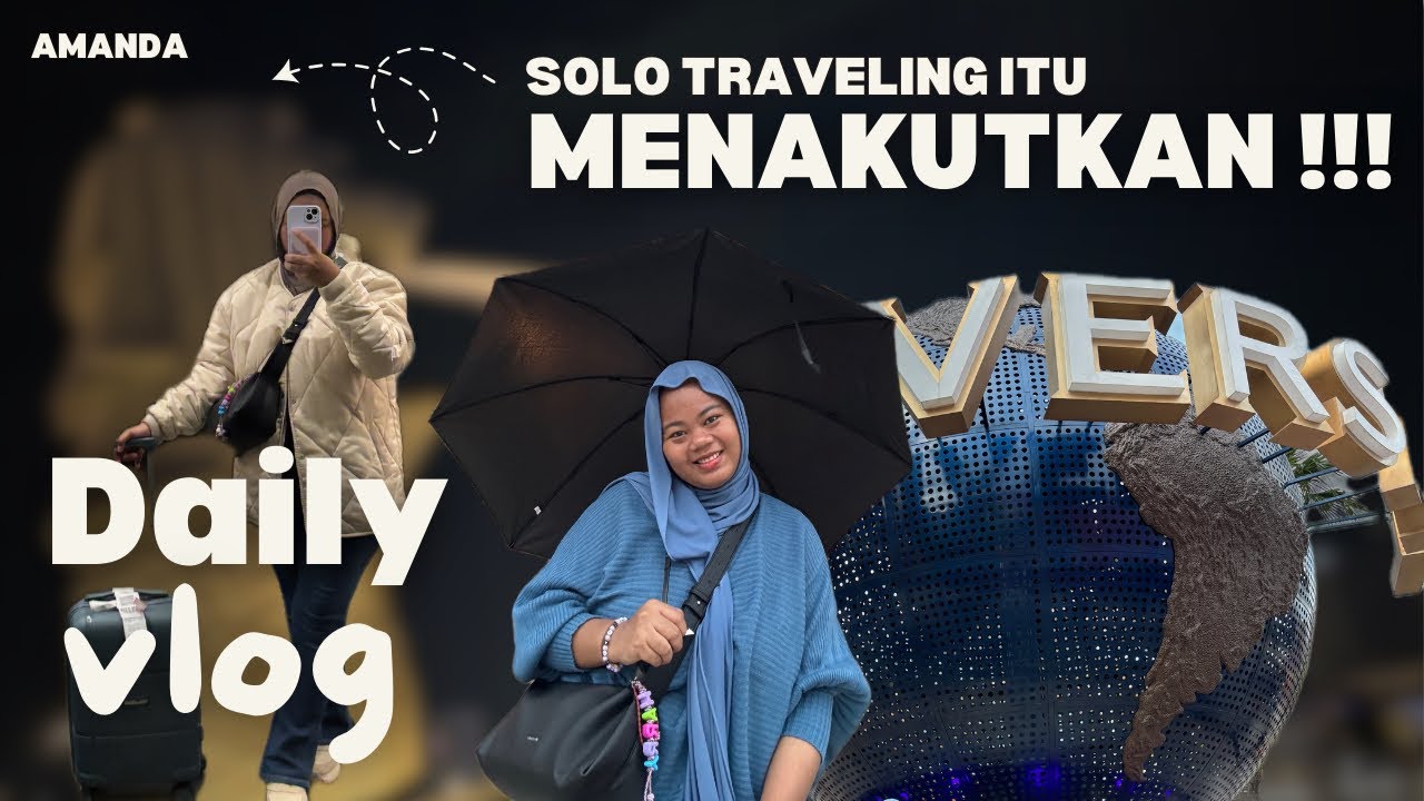 SOLO TRAVELING ITU MENAKUTKAN!! 