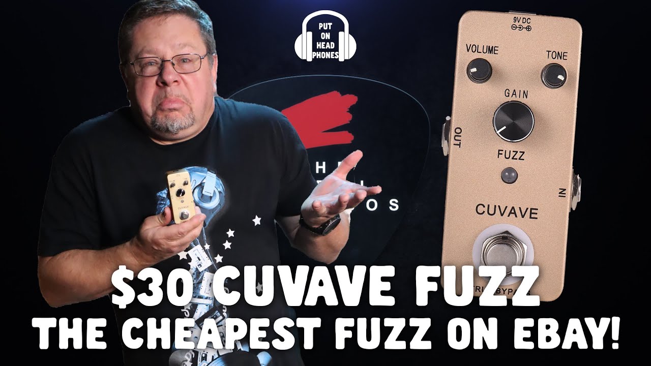 $30 CUVAVE FUZZ THE CHEAPEST ON EBAY