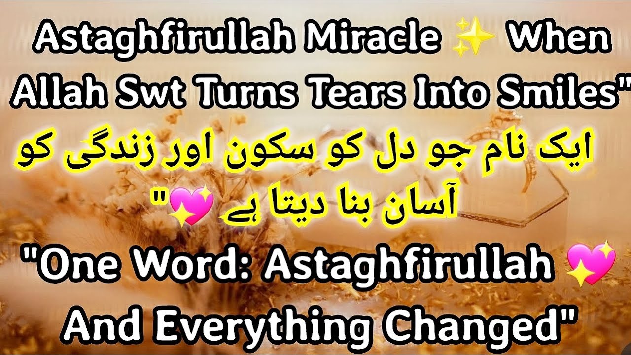 One Word: Astaghfirullah 💖 And Everything Changed