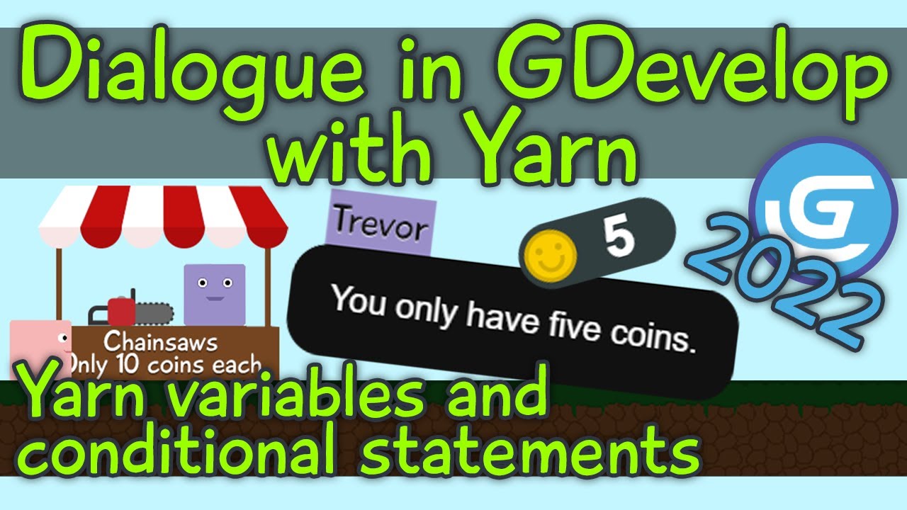 Yarn variables and conditional statements | Dialogue in GDevelop with Yarn
