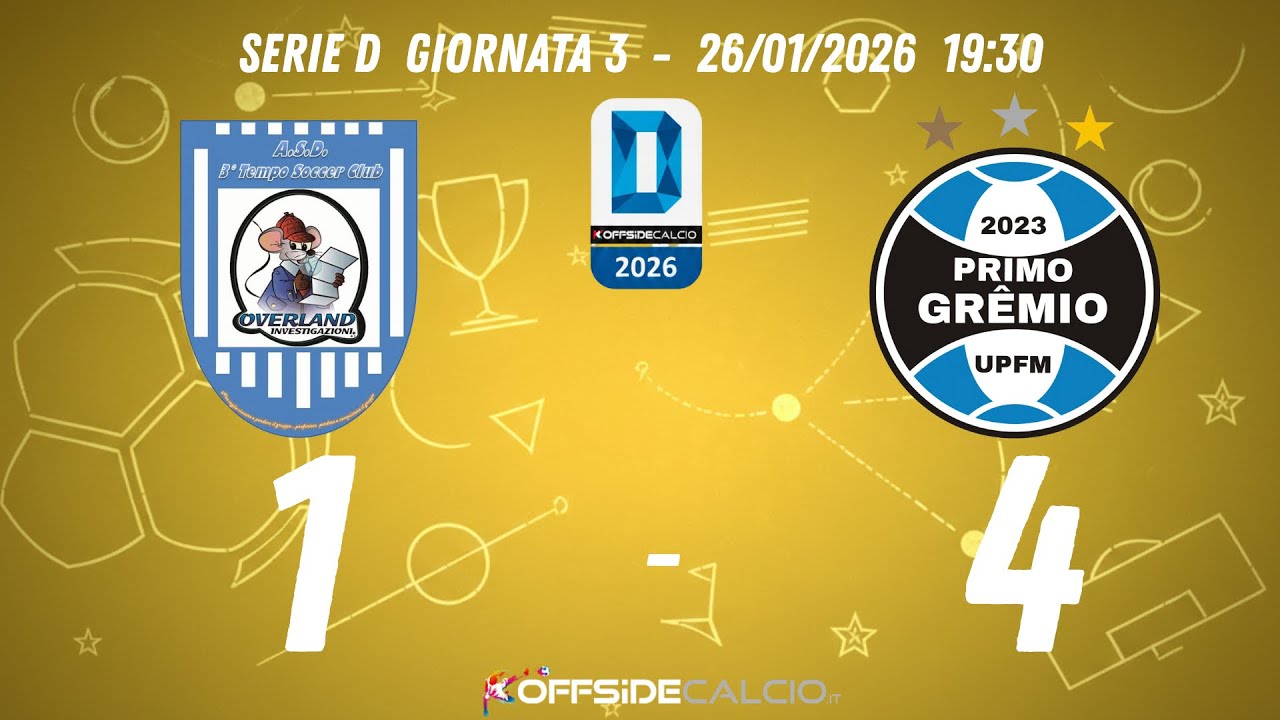 OVERLAND vs PRIMO GREMIO | Serie D Giornata 3