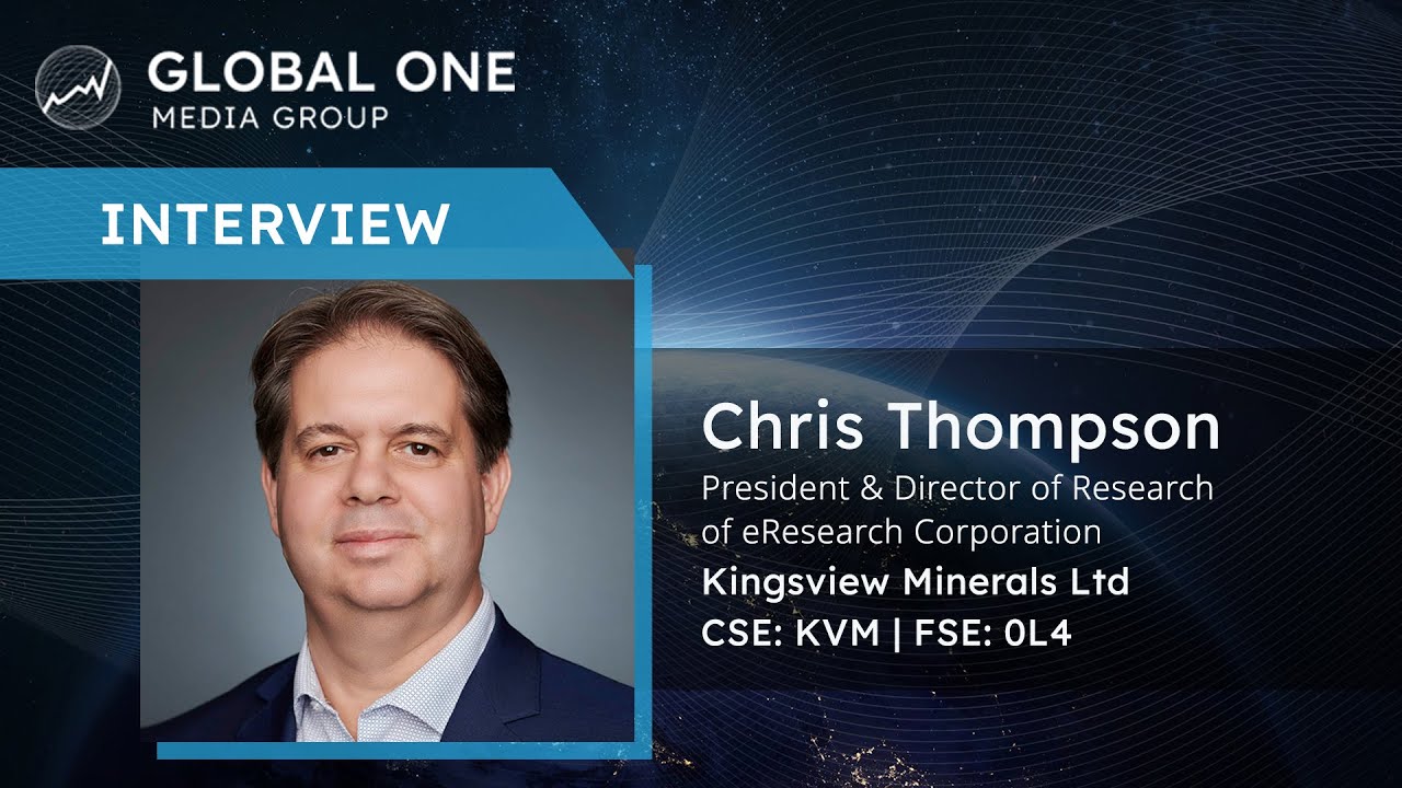 eResearch President Chris Thompson: Initiation Equity Research Report on Kingsview Minerals Ltd