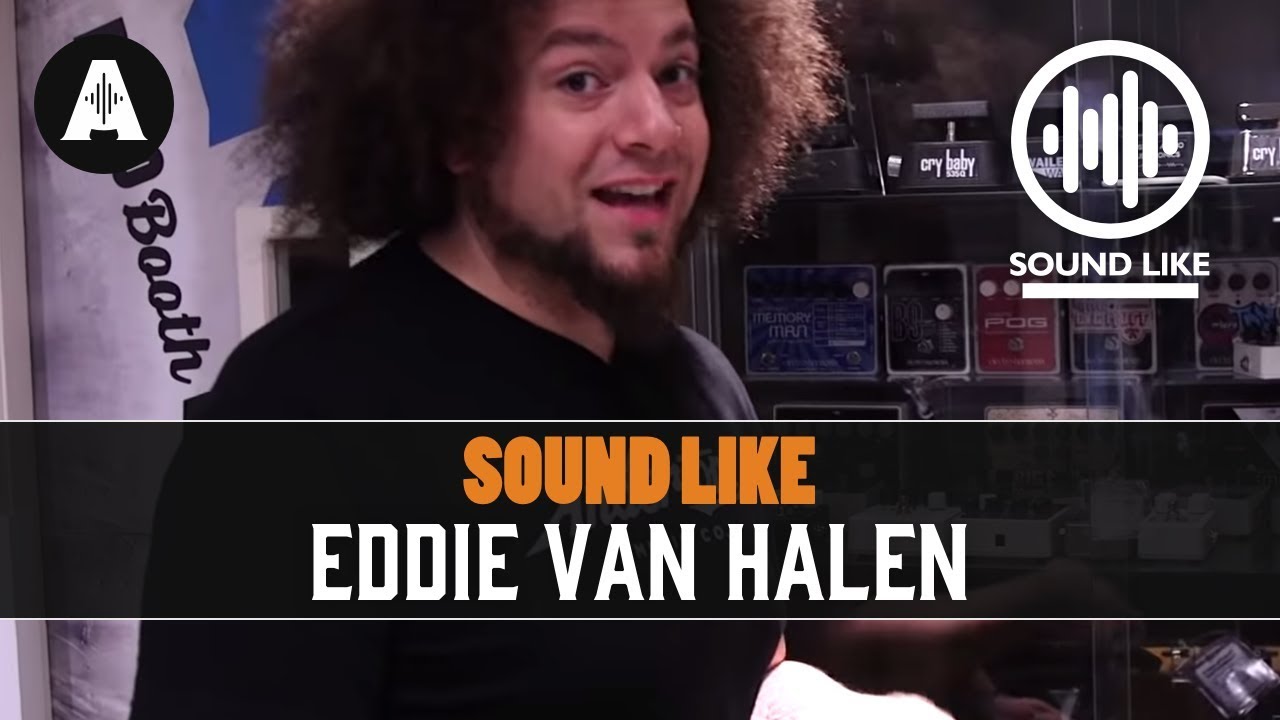 Sound Like Eddie Van Halen | Without Busting The Bank