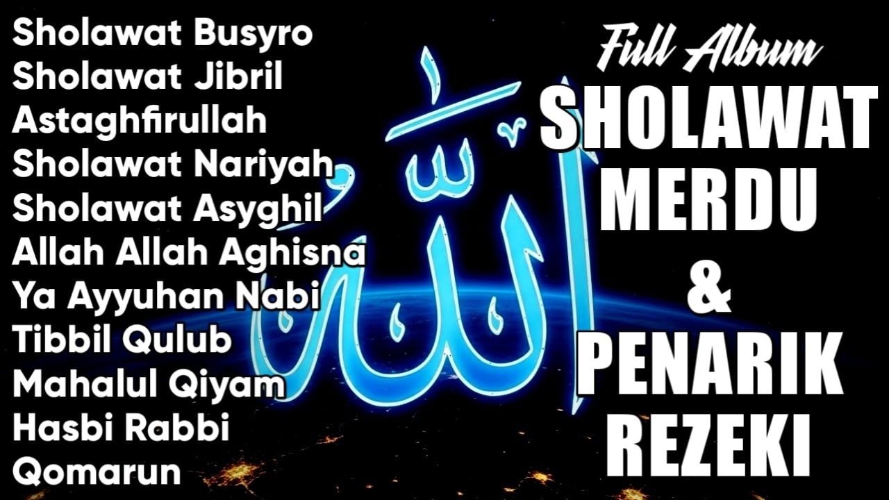 SHOLAWAT JIBRIL PEMBUKA PINTU REZEKI Astaghfirullah SHOLAWAT NABI MERDU TERBARU