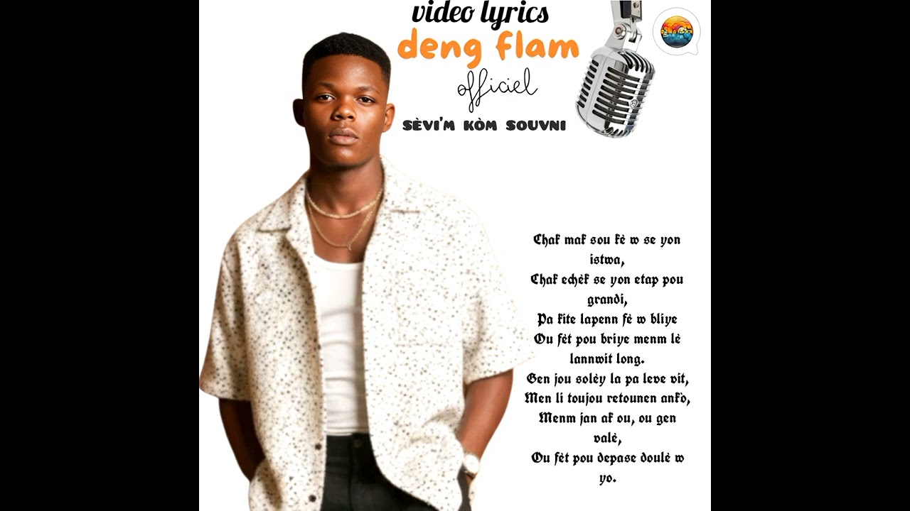 Sèvi'm kòm souvni deng-flam Officiel videyo lyrics emosyonèl 