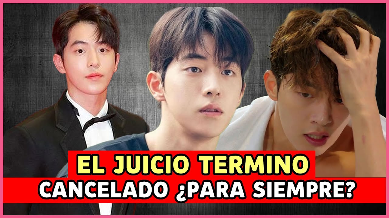 EL ESCANDALO del ACTOR COREANO Nam Joo Hyuk llego a su FIN