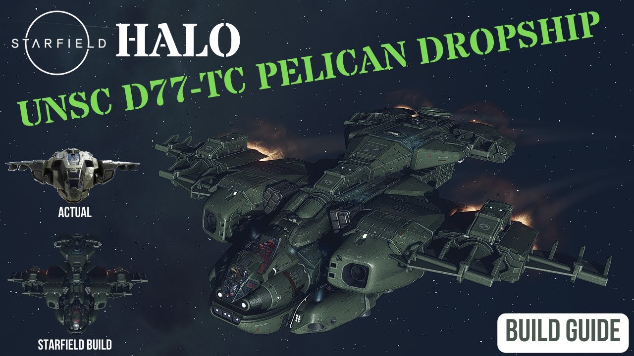 How to build a UNSC D77-TC Pelican dropship from HALO - STARFIELD ship building guide/walkthrough